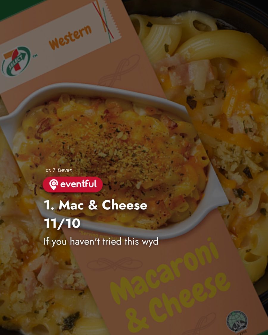 7-Eleven Singapore Western range macaroni and cheese ready meal