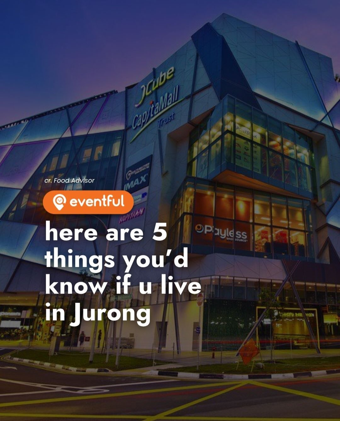 5 Things You Only Know If You Grew Up in Jurong