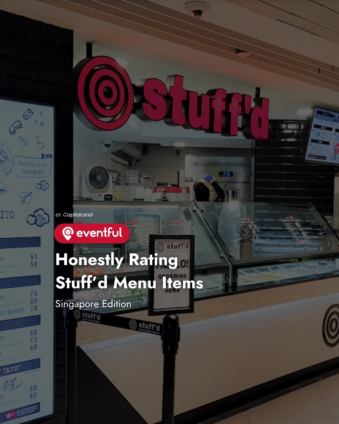 Stuff'd Menu Rated: Best Stuff'd Order in Singapore