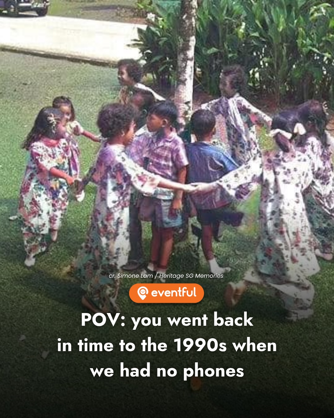 POV: Singapore in the 1990s, When Nobody Had a Phone