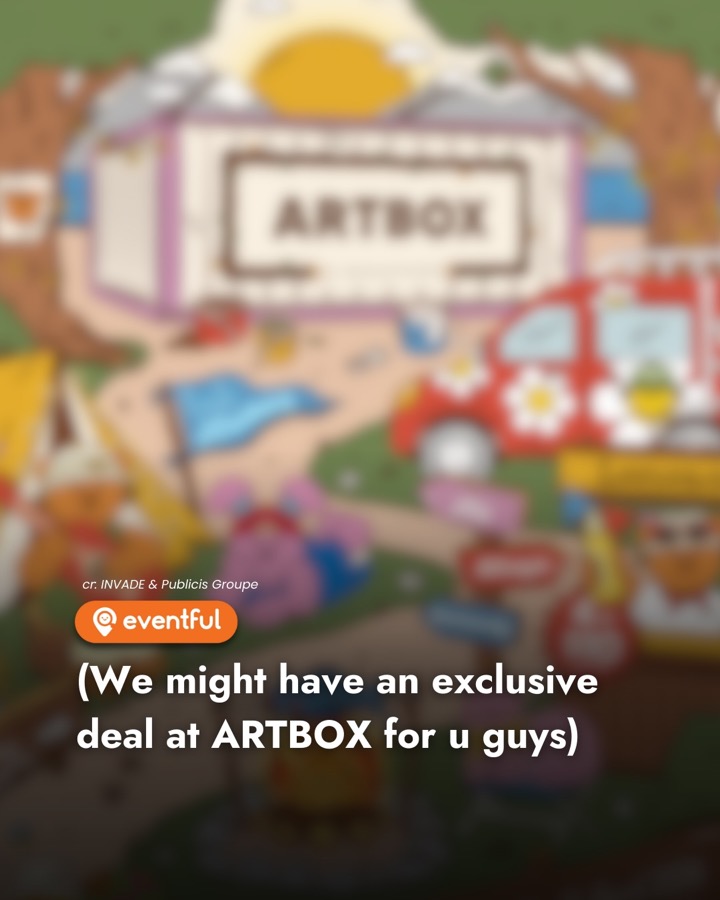 Blurred ARTBOX camp artwork with the line: we might have an exclusive deal at ARTBOX for u guys