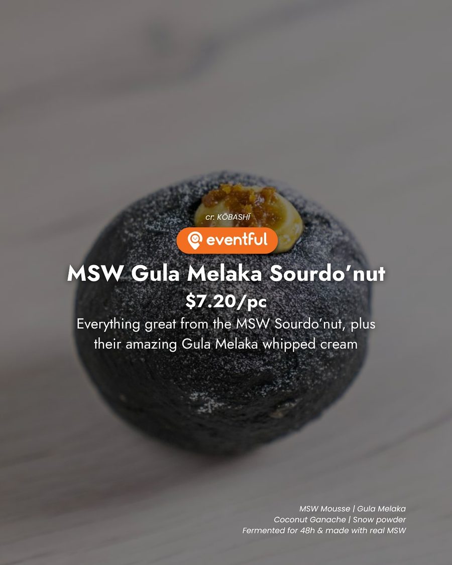 KOBASHI MSW Gula Melaka Sourdo'nut, $7.20 a piece, dusted with snow powder and topped with gula melaka