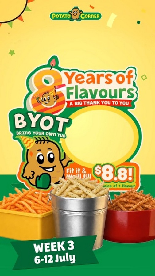 Potato Corner's official BYOT poster: bring your own tub, fit it and we'll fill it for $8.80, 6 to 12 July