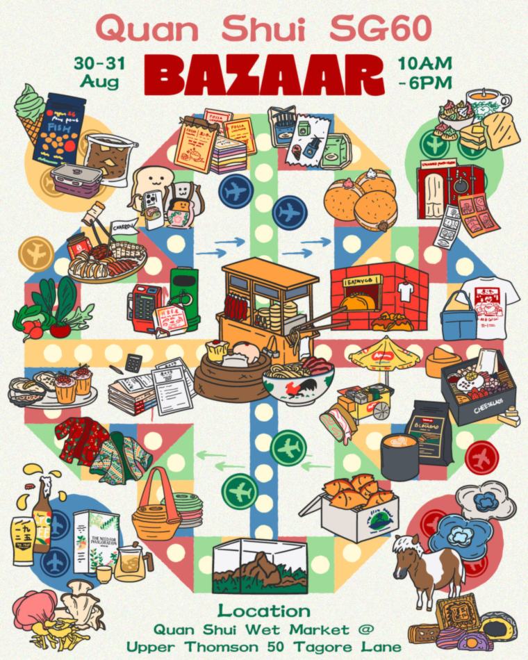 Quan Shui SG60 Bazaar poster: 30 to 31 Aug, 10am to 6pm, Quan Shui Wet Market at Upper Thomson, 50 Tagore Lane