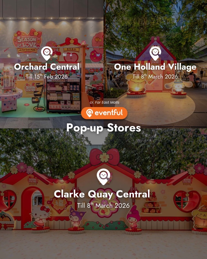 Eventful slide showing the three Sanrio pop-up stores at Orchard Central, One Holland Village and Clarke Quay Central