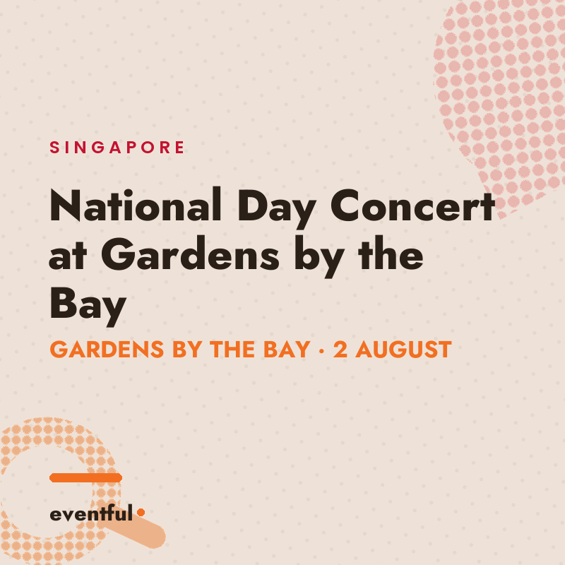 National Day Concert at Gardens by the Bay