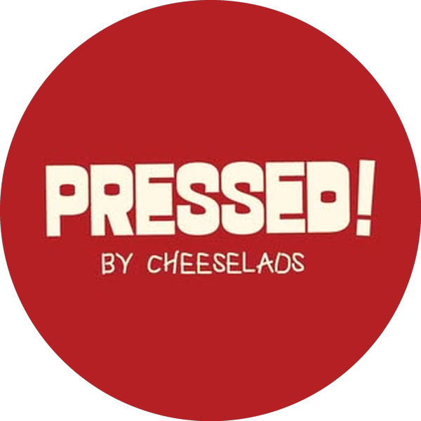 PRESSED! by Cheeselads